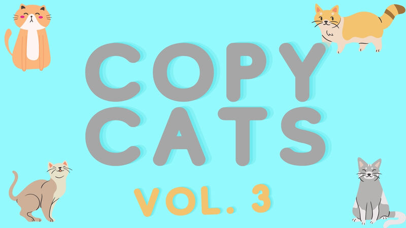 Copy Cats Volume 3